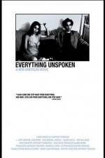 Watch Everything Unspoken Moviesjoy