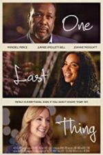 Watch One Last Thing Moviesjoy