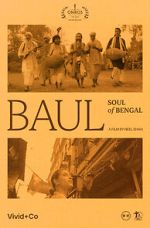 Watch Baul: Soul of Bengal Moviesjoy