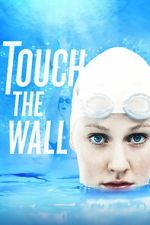 Watch Touch the Wall Moviesjoy