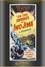 Watch To the Shores of Iwo Jima Moviesjoy