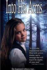 Watch Into His Arms Moviesjoy