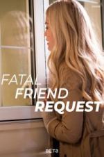 Watch Fatal Friend Request Moviesjoy
