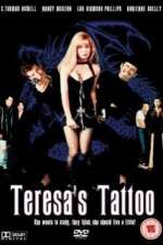 Watch Teresa's Tattoo Moviesjoy