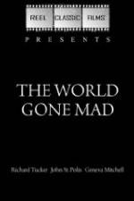 Watch The World Gone Mad Moviesjoy
