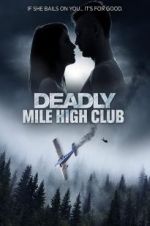 Watch Deadly Mile High Club Moviesjoy