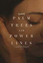 Watch Palm Trees and Power Lines Moviesjoy