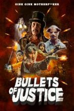 Watch Bullets of Justice Moviesjoy