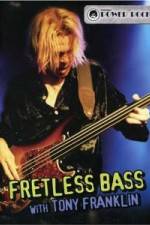 Watch Fretless Bass with Tony Franklin Moviesjoy