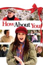 Watch How About You... Moviesjoy