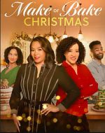 Watch Make or Bake Christmas Moviesjoy