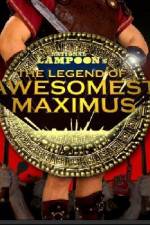 Watch The Legend of Awesomest Maximus Moviesjoy