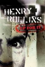 Watch Henry Rollins Up for It Moviesjoy