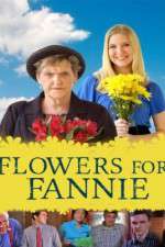 Watch Flowers for Fannie Moviesjoy