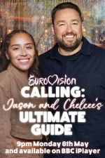 Watch Eurovision Calling: Jason and Chelcee\'s Ultimate Guide Moviesjoy