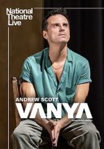 Watch National Theatre Live: Vanya Moviesjoy