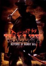 Watch Death Valley: The Revenge of Bloody Bill - Behind the Scenes Moviesjoy