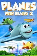 Watch Planes with Brains 2 Moviesjoy
