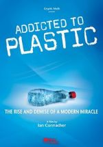Watch Addicted to Plastic Moviesjoy