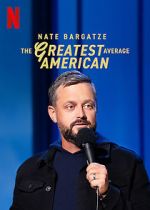 Watch Nate Bargatze: The Greatest Average American Moviesjoy