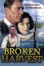 Watch Broken Harvest Moviesjoy