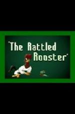 Watch The Rattled Rooster (Short 1948) Moviesjoy