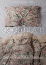 Watch The Good Death Moviesjoy