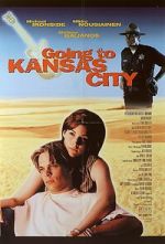 Watch Going to Kansas City Moviesjoy