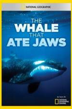 Watch National Geographic The Whale That Ate Jaws Moviesjoy