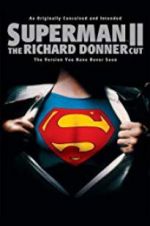 Watch Superman II: The Richard Donner Cut Moviesjoy
