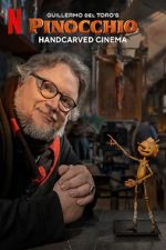 Watch Guillermo del Toro\'s Pinocchio: Handcarved Cinema (Short 2022) Moviesjoy