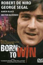 Watch Born to Win Moviesjoy
