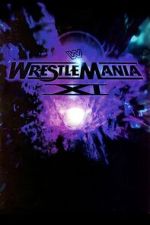 Watch WWE WrestleMania XI Moviesjoy