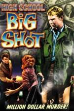 Watch High School Big Shot Moviesjoy