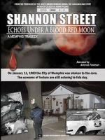 Watch Shannon Street: Echoes Under a Blood Red Moon Moviesjoy