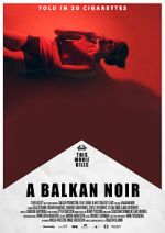 Watch Balkan Noir Moviesjoy