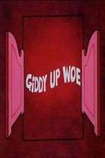 Watch Giddy Up Woe Moviesjoy