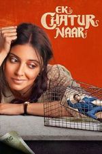 Watch Ek Chatur Naar Moviesjoy