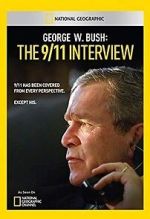 Watch George W. Bush: The 9/11 Interview Moviesjoy
