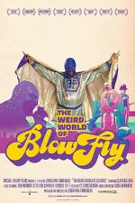 Watch The Weird World of Blowfly Moviesjoy