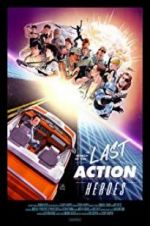 Watch In Search of the Last Action Heroes Moviesjoy