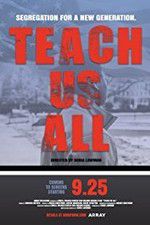 Watch Teach Us All Moviesjoy