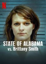 Watch State of Alabama vs. Brittany Smith (Short 2022) Moviesjoy