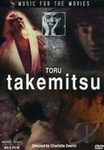Watch Music for the Movies: Tôru Takemitsu Moviesjoy