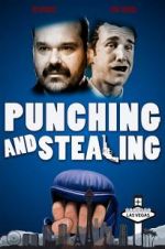 Watch Punching and Stealing Moviesjoy