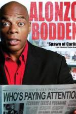 Watch Alonzo Bodden: Who's Paying Attention Moviesjoy