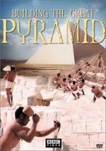 Watch Building the Great Pyramid Moviesjoy