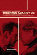 Watch Trespass Against Us Moviesjoy