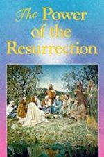 Watch The Power of the Resurrection Moviesjoy