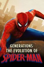 Watch Generations: The Evolution of Spider-Man Moviesjoy